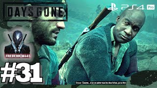 DAYS GONE FR Je ne veux pas être pendu  Cest Peut être la Bonne  31 [upl. by Fax]