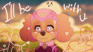 Bracelet Ill be with you  A PAW Patrol fan Animation [upl. by Ahnavas382]