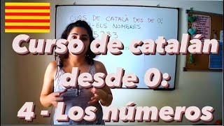 Curso de catalán desde 0  4 Los números [upl. by Evol]