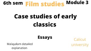 Film studies module 3 case studies of early classics Questions and answers Calicut university 6th se [upl. by Uyr]