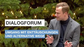 Dialogforum 2022 Umgang mit Enttäuschung – alternative Wege [upl. by Nisbet]