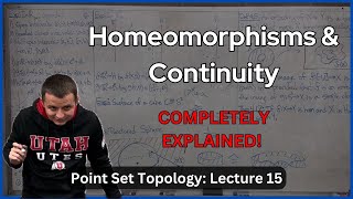 Continuity amp Homeomorphisms – Lecture 15 Topology [upl. by Elsa]