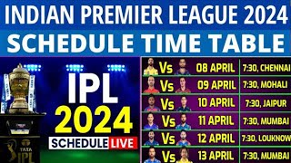 IPL schedule 2024  IPL list 2024  IPL 2024 schedule  IPL 2024 full schedule  IPL 2024 [upl. by Peggi]