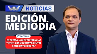 EdMediodía 1803  Encuesta Factum¿qué preferencias tienen los uruguayos entre candidatos del FA [upl. by Juakn]