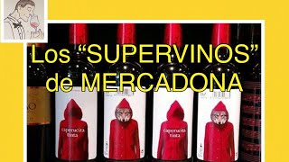 195 LOS “SUPERVINOS” DE MERCADONA [upl. by Anahsek438]