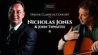 Cellist Nicholas Jones amp pianist John Thwaites performs Chopin Bach amp more with Absolute Classics [upl. by Sana]