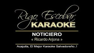 RICARDO ARJONA  NOTICIERO KARAOKE [upl. by Perlie]