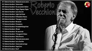 I Successi di Roberto Vecchioni  il meglio di Roberto Vecchioni  Best Of Roberto Vecchioni [upl. by Namhar665]