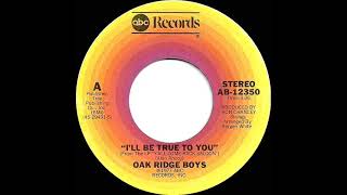 1978 Oak Ridge Boys  I’ll Be True To You a 1 CampW hit [upl. by Thorndike913]