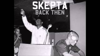 Skepta  Back Then [upl. by Casavant]