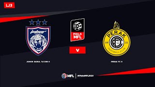 LIVE  JOHOR DARUL TAZIM II vs PERAK FC II  PIALA MFL 2023 LJ3 [upl. by Varhol]