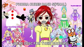 Phobia Cures Band 5Cure PucaCure Noble MINOR CURES ITS YOUR TIME [upl. by Araet387]