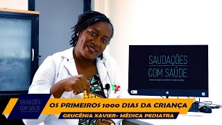 Saudações com Saúde  Ep3 quotOs Primeiros 1000 Dias da Criançaquot [upl. by Federica]