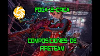 Foca2Orca Composición de Fireteams [upl. by Idnar874]