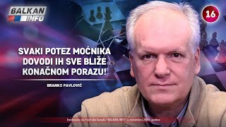 INTERVJU Branko Pavlović  Svaki potez moćnika dovodi ih sve bliže konačnom porazu 19112023 [upl. by Aihsoj]