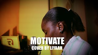 Magixx  Motivate Yourself Cover By Liyaah [upl. by Letram]