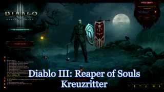 Diablo 3 Reaper of Souls  Kreuzritter Erste Schritte Gameplay Talente [upl. by Orabla]