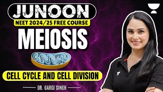 Meiosis  Cell Cycle amp Cell Division  Junoon NEET 2024  Dr Gargi Singh [upl. by Longfellow]