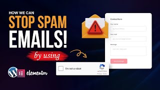 Stop Spam Emails From Elementor Form on WordPress  Google reCAPTCHA  WordPress tutorial [upl. by Ronoc]