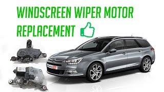 ✔ Front windscreen wiper motor replacement how to repair easy fix diy citroen c5 not working problem [upl. by Aurora]