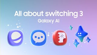 All About Switching 3 Episode 1 with Galaxy AI  Samsung [upl. by Salb926]