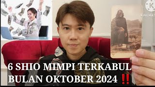 6 SHIO MIMPI TERKABUL OKTOBER 2024 ‼️ JADI KENYATAAN [upl. by Buck]