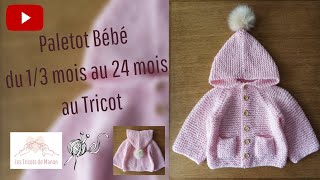 Paletot Bébé du 13 mois au 24 mois au Tricot [upl. by Eido174]