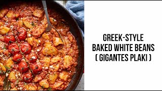 Greekstyle baked white beans Gigantes Plaki [upl. by Greenland]