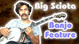 Big Sciota  Banjo Feature [upl. by Cogen]