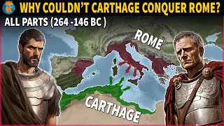 Why couldnt Carthage defeat Rome  The History of The Punic Wars  All Parts 264 BC 146 BC [upl. by Strander]