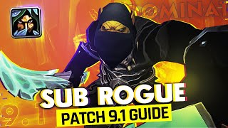 BIG BOY DPS 91 Subtlety Rogue GUIDE [upl. by Dragoon]