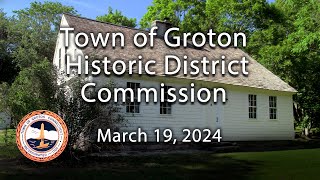 Groton Historic District Commission  31924 [upl. by Noremmac747]