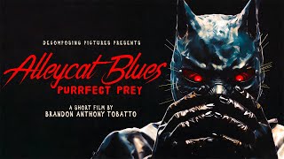 Alleycat Blues  Purrfect Prey ┃ Short Film [upl. by Raoul]