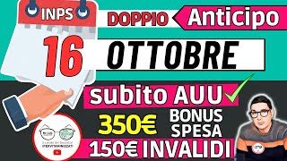 CLAMOROSO ⚠️ 16 OTTOBRE DOPPIA SORPRESA INPS PAGA e CAMBIA DATE ⚡️ AUU TRIS BONUS 100€ RDC INVALIDI [upl. by Lirba]