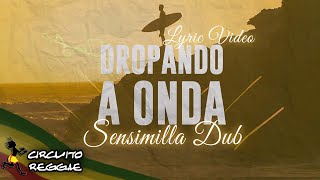 Sensimilla Dub  Dropando a Onda Lyric Video [upl. by Inavihs]