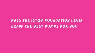 Pass the ISTQB Foundation Level Exam with Confidence Best Dumps [upl. by Helban67]