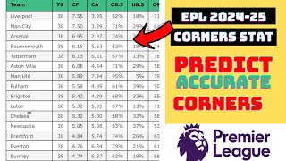 EPL 202425 HOW TO PREDICT CONERS IN AN EPL GAME WITH FULL CONERS STATTICS [upl. by Yramliw]