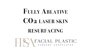 What is Fully ablative CO2 laser skin resurfacing [upl. by Varuag]