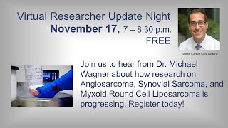 Researcher Update Night Dr Michael Wagner from Seattle Cancer Care Alliance [upl. by Rebbecca]