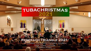 TUBACHRISTMAS of Research Triangle Concert 2021 Part 2 of 2 [upl. by Rebme]