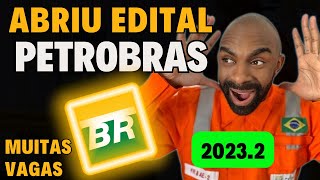 ⚠️📣Finalmente Saiu o Edital Petrobras20232😱😱😱 [upl. by Renelle]