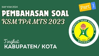 PEMBAHASAN SOAL KSM IPA MTS TAHUN 2023 TINGKAT KABUPATEN KOTA 1 [upl. by Paul]