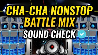 NEW YEAR 2022 Cha Cha Nonstop Battle Mix Nonstop Ragatak Mix  Sound Check  Mid Hi Sound Check [upl. by Enitsyrhc]