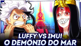 LUFFY vs IMU O DEMÔNIO DAS AKUMA NO MI O CRIME DE ZUNISHA e NEFERTARI LILY DESVENDADO EM ONE PIECE [upl. by Anne-Corinne]