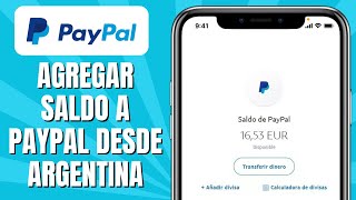 Cómo RECARGAR Paypal Desde Argentina  Agregar Saldo A Paypal [upl. by Ydnic]