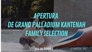 NUEVO GRAND PALLADIUM KANTENAH  JULIA TOURS  CHECKIN TV [upl. by Nothgierc99]