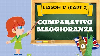 Corso di inglese 17 2  COMPARATIVO MAGGIORANZA [upl. by Ingram]