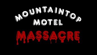 MOUNTAIN TOP MOTEL MASSACRE 1983 CommentaryDiscussion amp Watch [upl. by Merwin]