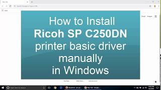 How to install Ricoh SP c250dn printer driver manually on Windows [upl. by Kleinstein356]