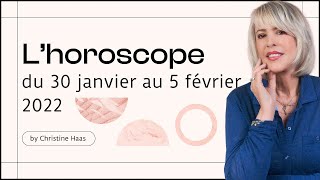 Horoscope de Christine Haas pour la semaine du 30 janvier au 5 février 22 ✨ [upl. by Niwrud]